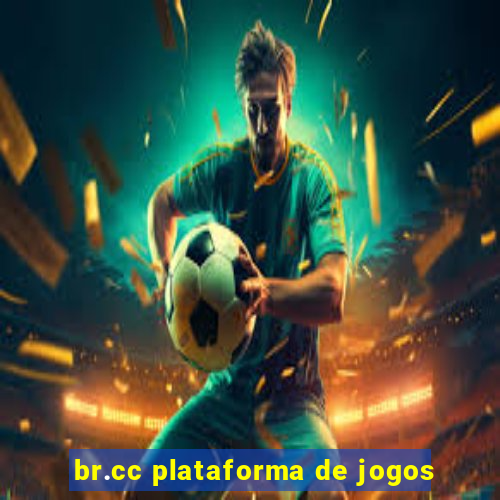 br.cc plataforma de jogos